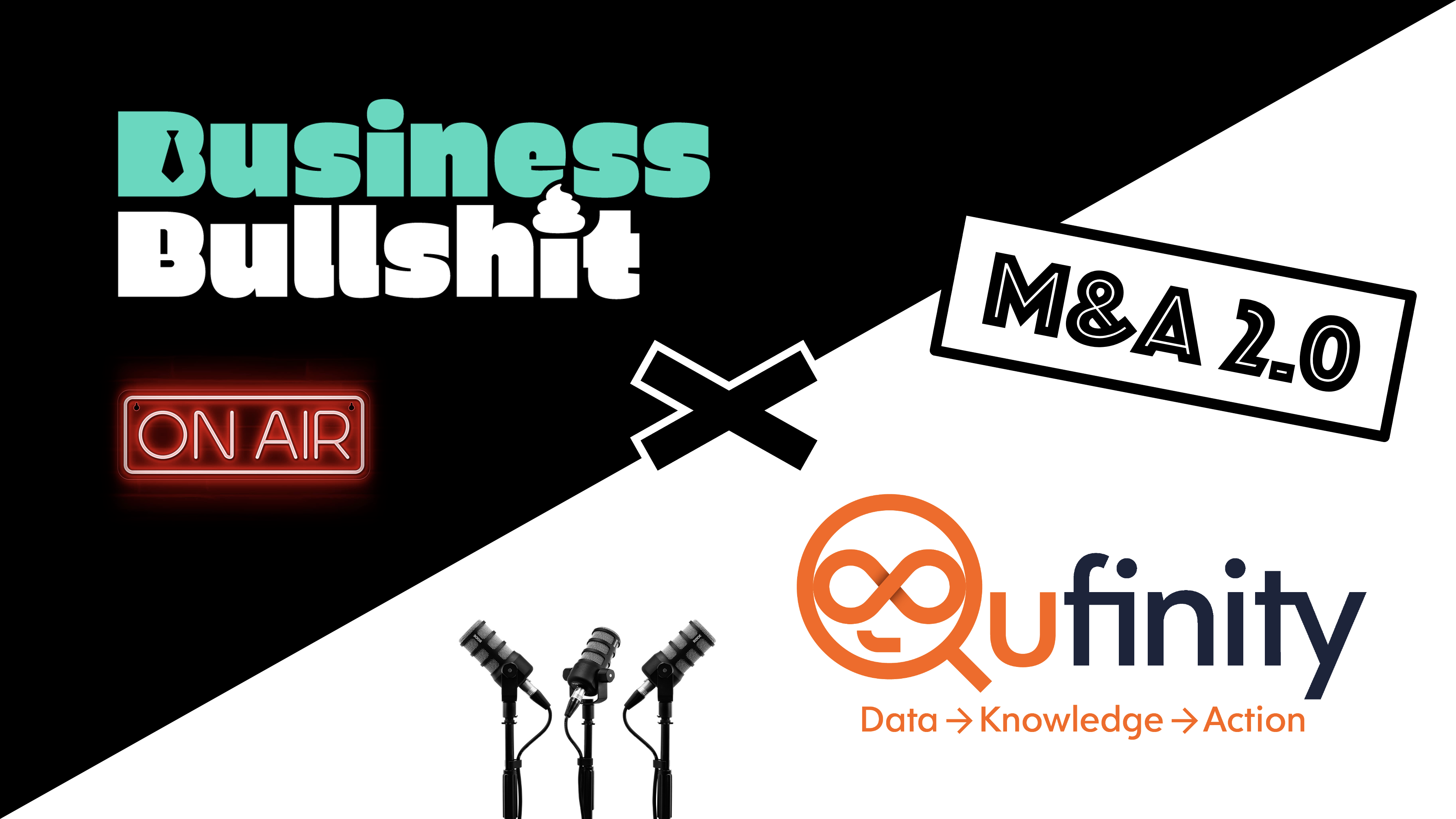 Business Bullshit x Qufinity Podcast M&A 2.0